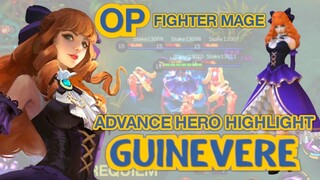 Guinevere - OP Fighter Mage - Advance Hero Highlight #1 - Mobile Legends