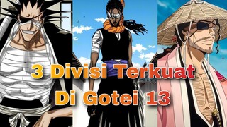 3 DIVISI TERKUAT DI GOTEI 13 BLEACH