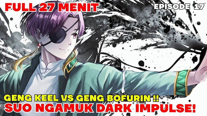 WINDBREAKER SEASON 2 EPSIODE 4 (EPISODE 17) - SUO HAYATO MENGAMAUK !! GENG KEEL VS BENG BOFURIN