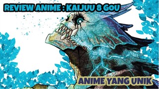 REVIEW ANIME : KAIJUU 8 GOU || Anime yang unik