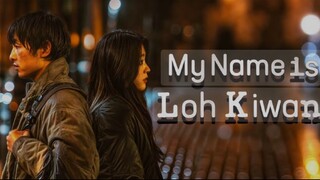 My name is Loh Kiwan (2024) Full Movie| Tagalog Dubbed