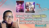Bahas tuntas Tanggal Rilis dan Jumlah episode Maou gakuin no Futekigousha Season 2 ||Request subs
