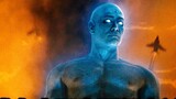 Dr. DC Manhattan: He can walk on the sun, think on Mars, and split life into atoms in an instant! Th