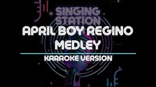 APRIL BOY REGINO MEDLEY | Karaoke Version