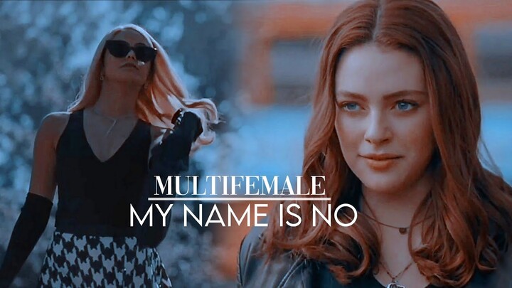 Multifemale | My Name Is No