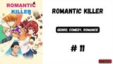 Romantic Killer Episode 11 subtitle Indonesia
