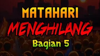 Matahari Menghilang Bagian 5 #tandakiamat #harikiamat #ceritakiamat #kisahkiamat #kiamatbesar