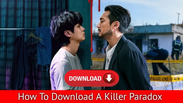 How to Watch and Download A Killer Paradox in Hindi | How To Download | K Drama