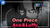 [One Piece] Ace&Luffy--- Saudara Abadi_4