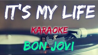 IT'S MY LIFE - BON JOVI (KARAOKE/INSTRUMENTAL VERSION)