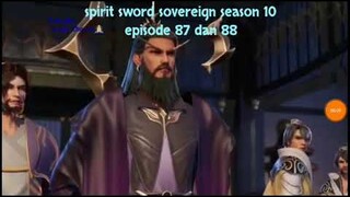 spirit sword sovereign season 10 episode 87 dan 88 sub indo | versi novel.