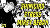 Shiniciro Frustasi!! Mikey Real Beban!! - Tokyo Revengers Full Chapter 270 Episode 121