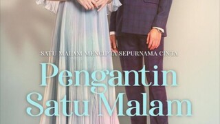 Pengantin Satu Malam ~Ep25~