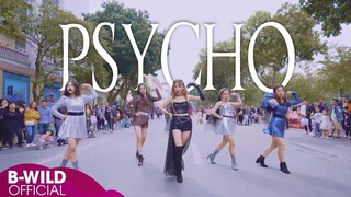 [KPOP IN PUBLIC] Red Velvet 레드벨벳 'Psycho' |커버댄스 Dance Cover| By B-Wild From Vietnam [PHỐ ĐI BỘ]