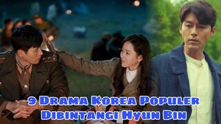 9 Drama Korea Populer Yang Dibintangi Hyun Bin || a Collection of Korean Dramas Hyun Bin