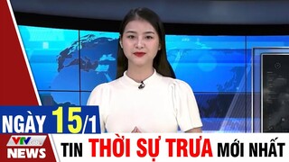 Bản tin Covid trưa ngày 15/1 - Thông tin mới nhất từ Bộ Y Tế | VTVcab Tin tức