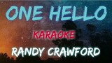 ONE HELLO - RANDY CRAWFORD (KARAOKE VERSION)