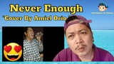 Never Enough "Cover by Amiel Orio" Reaction Video 😍
