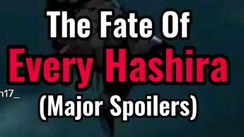 The Fate Of Every Hashira⚠️SPOILERS⚠️