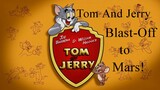 Tom.and.Jerry.Blast.Off.to.Mars!