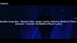 nandito lang ako - skusta clee, jnske, leslie, honcho, bullet d, flow g (slowed + reverb on 0.8x)