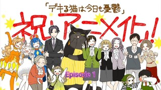 Dekiru Neko wa Kyou mo Yuuutsu - Eps 1 Sub-Indo