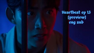 Heartbeat ep 13 preview eng sub kdrama