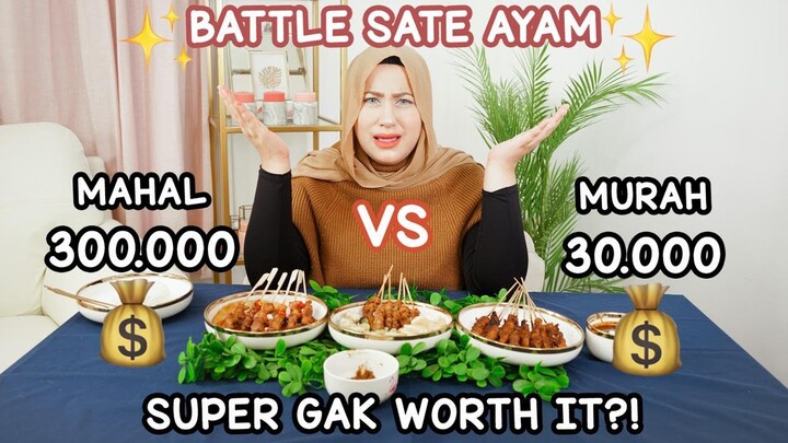 MUKBANG RESTORAN MURAH VS MAHAL - SATE AYAM 30.000 VS 300.000