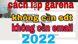 HƯỚNG DẪN CÁCH LẬP TÀI KHOẢN GARENA CHƠI LIÊN QUÂN MOBILE  và liên minh huyền thoại MỚI NHẤT 2022