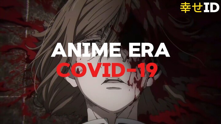 Siapa Yang Kangen Anime Waktu Era Covid-19???