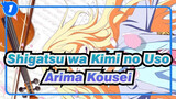 Shigatsu wa Kimi no Uso | Arima Kousei: Terima Kaish Telah Datang dan Menebusku_1