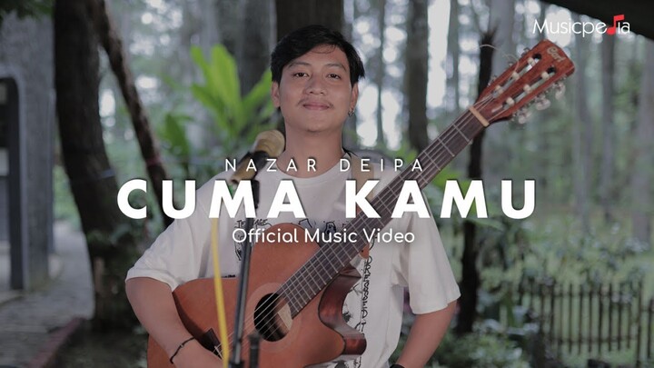Nazar Deipa - Cuma Kamu (Official Music Video)