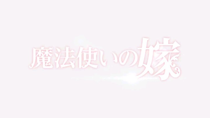 E 1 ] The Ancient Magus & The Bride