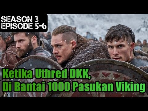 THE LAST KINGDOM S3E5-6 STRATEGI UTHRED YANG TAK TERDUGA //ALURFILM