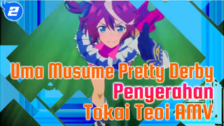 Uma Musume Pretty Derby
Penyerahan
Tokai Teoi AMV_2