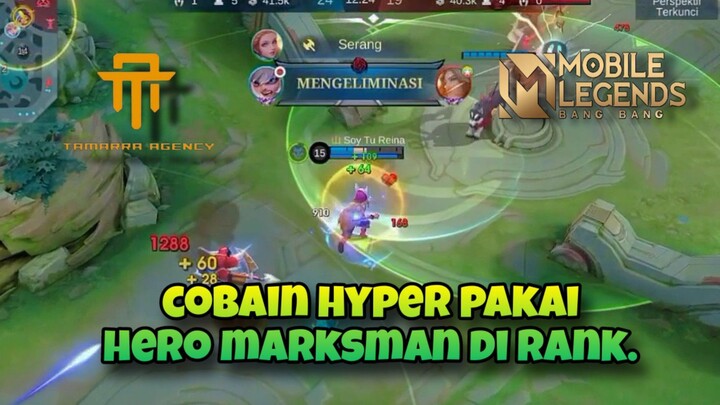 [TA] Marksman Satu Ini Enak Juga Di Jadiin Hyper