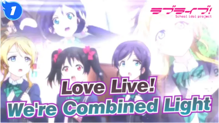 [Love Live!] We're Combined Light_1