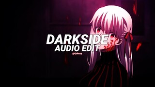 darkside - neoni [edit audio]