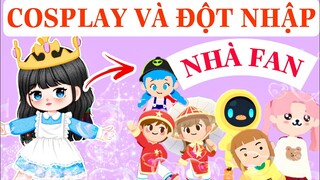 COSPLAY VÀ ĐỘT NHẬP NHÀ FAN PHẦN 2