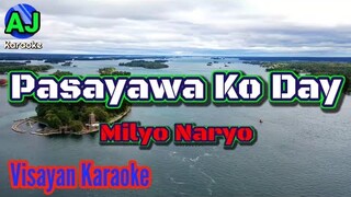 PASAYAWA KO DAY - Milyo Naryo | OPM KARAOKE HD