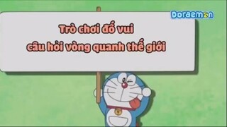 Doremon Tập Trò chơi đố vui câu hỏi vòng quanh thế giới Mới nhất