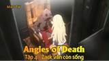 Angles of Death Tập 4 - Zack vẫn còn sống