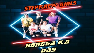 BONGGA KA DAY - Retro Dance Fitness | Stepkrew Girls