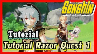 [Genshin, Tutorial] Tutorial Razor Quest 1