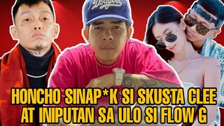 HONCHO SINAP*K SI SKUSTA CLEE AT INIPUTAN SA ULO SI FLOW G BASE KAY MAKAGAGO | EX BATTALION-CHISMIS