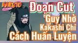 [Naruto] Đoạn Cut | Guy Nhờ Kakashi Chỉ Cách Huấn Luyện