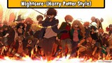 Nightcore-[Harry Potter Style] (music bagus untuk telinga) #7