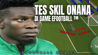 TES SKIL ONANA DIEFOOTBALL || TERNYATA JAGO JUGA DIGAME!! ||