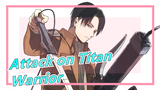 [Attack on Titan/AMV] Warrior