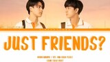 🇹🇭JUST FRIENDS (BY NANON KORAPAT/OST BAD BUDDY THE SERIES)#CTTO